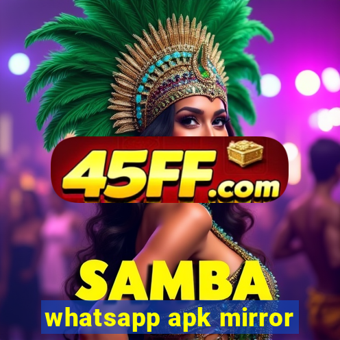 whatsapp apk mirror